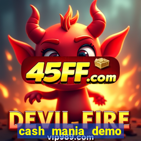 cash mania demo live bet